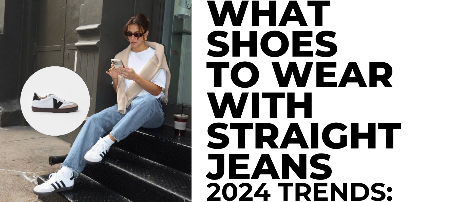 How to style straight leg jeans | Shoes with straight leg denims styling